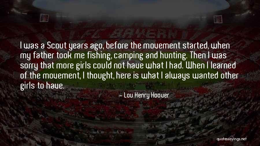 Lou Henry Hoover Quotes 1932117 Lou Henry Hoover Quotes 1932117
