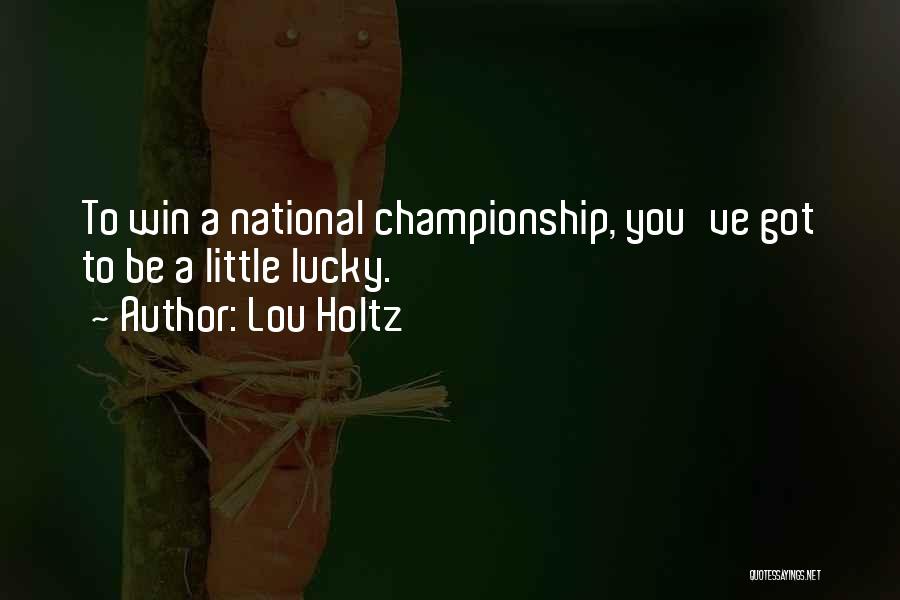 Lou Holtz Quotes 1169145