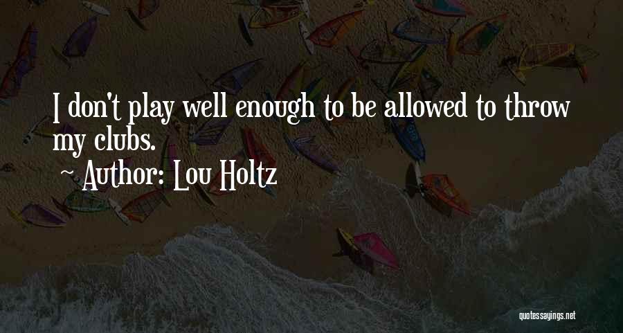 Lou Holtz Quotes 1577785