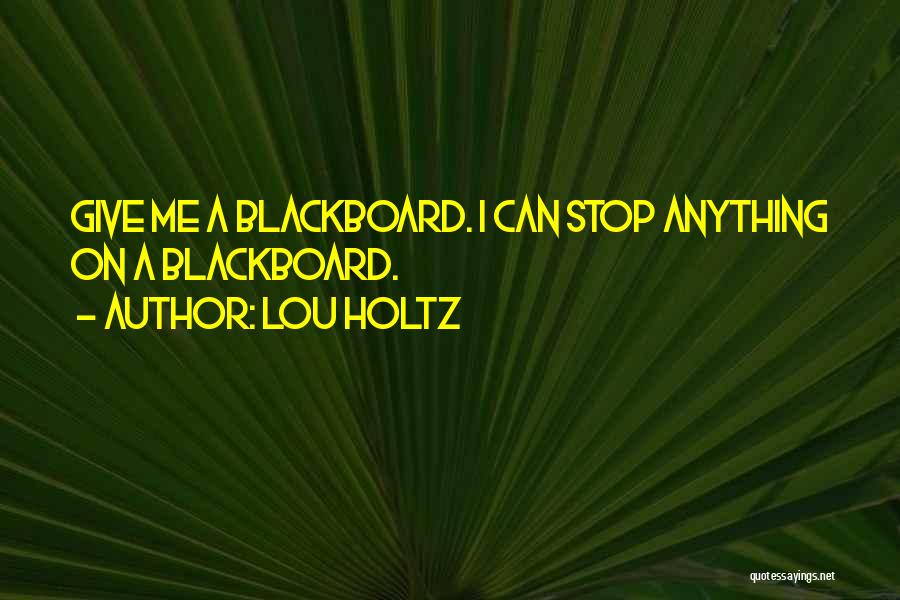 Lou Holtz Quotes 335710