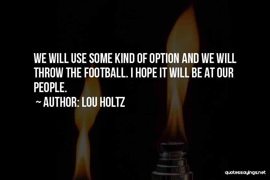 Lou Holtz Quotes 358507