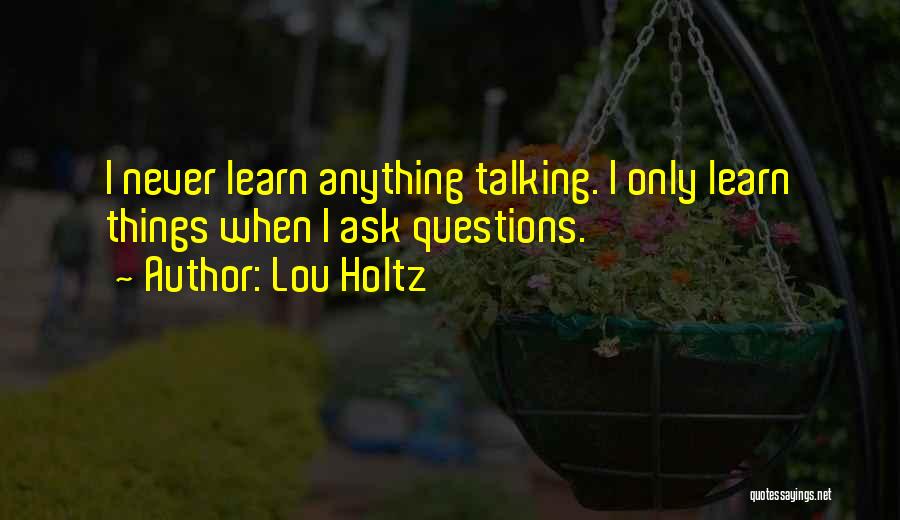 Lou Holtz Quotes 601642