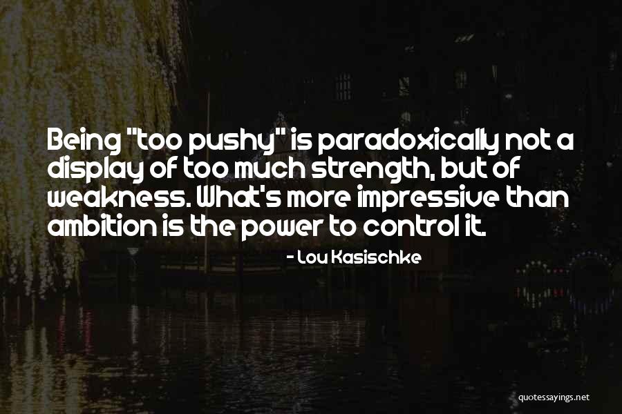 Lou Kasischke Quotes 701580