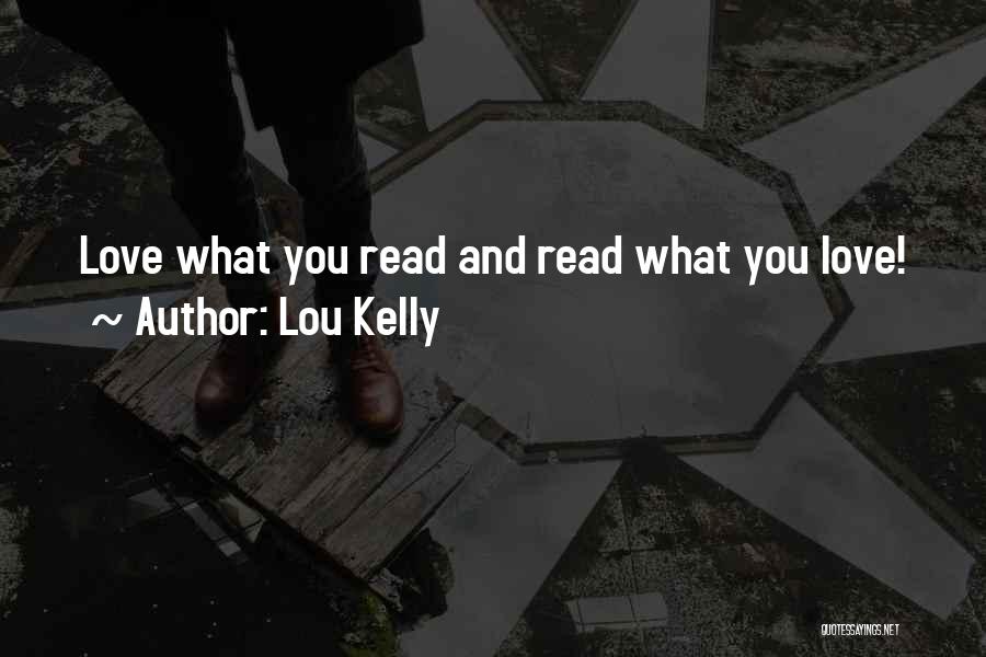 Lou Kelly Quotes 2212737