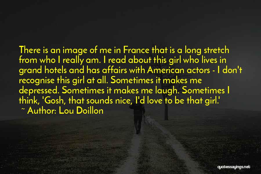 Lou Lou Who Quotes By Lou Doillon