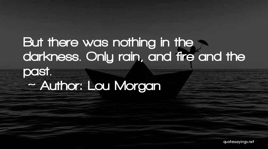 Lou Morgan Quotes 1796961