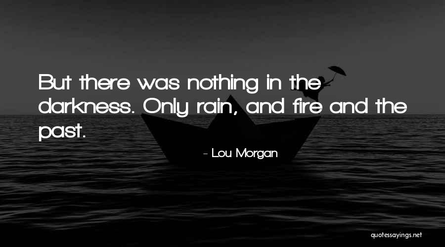 Lou Morgan Quotes 1796961