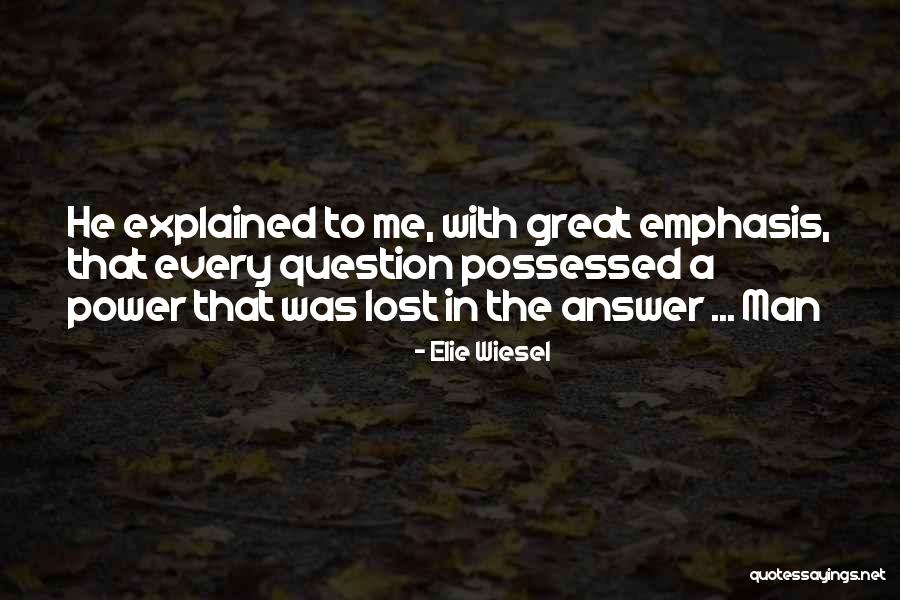 Lou Nanne Quotes By Elie Wiesel Lou Nanne Quotes By Elie Wiesel