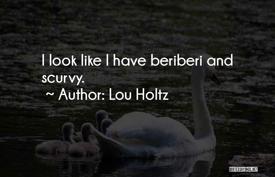 Lou Quotes By Lou Holtz