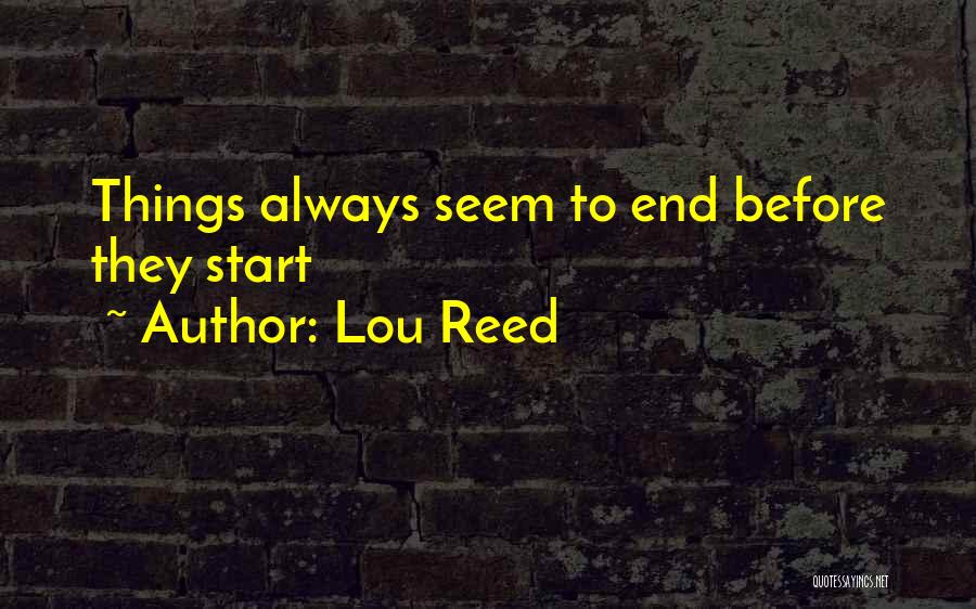 Lou Quotes By Lou Reed