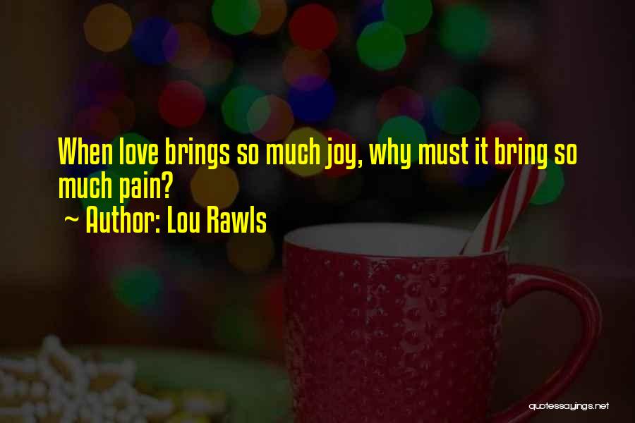 Lou Rawls Quotes 1803979