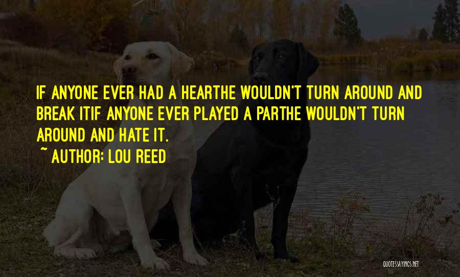 Lou Reed Quotes 1061358