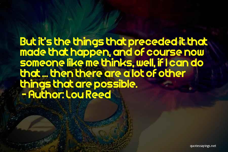 Lou Reed Quotes 1421118