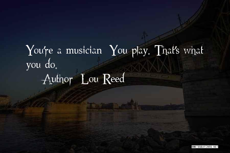 Lou Reed Quotes 1829899