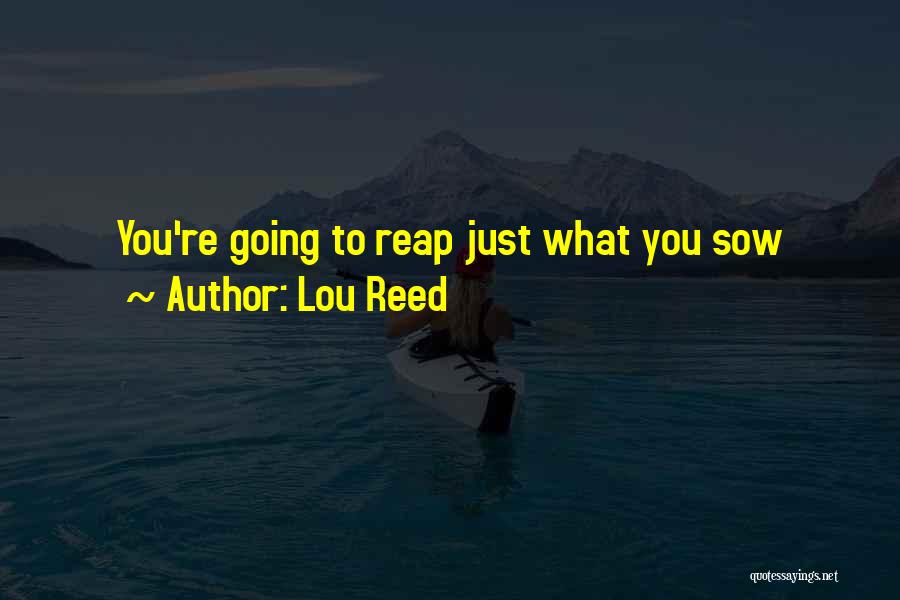 Lou Reed Quotes 1953760