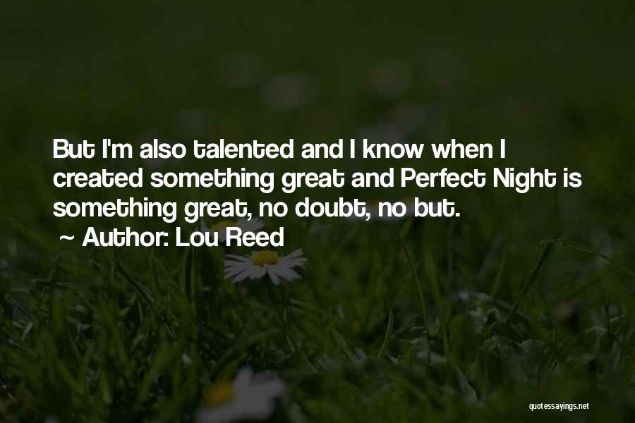 Lou Reed Quotes 2150029