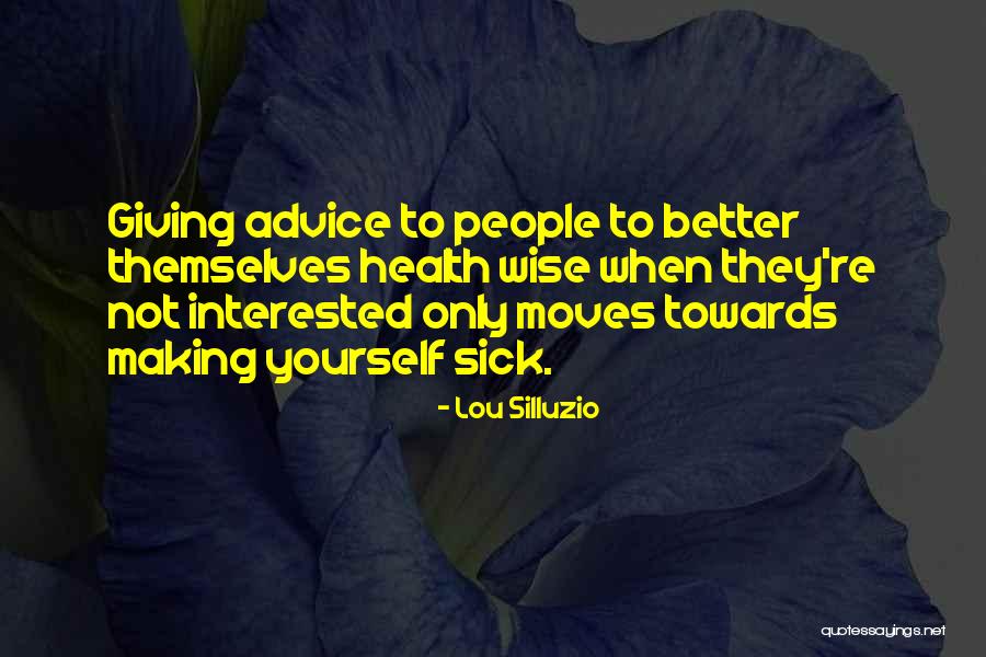 Lou Silluzio Quotes 242553