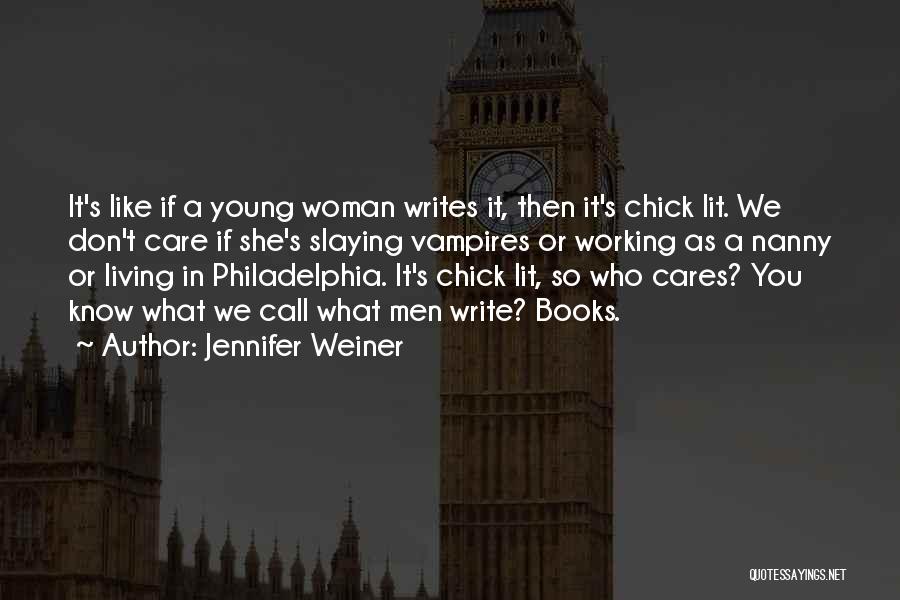 Louane Jour Quotes By Jennifer Weiner