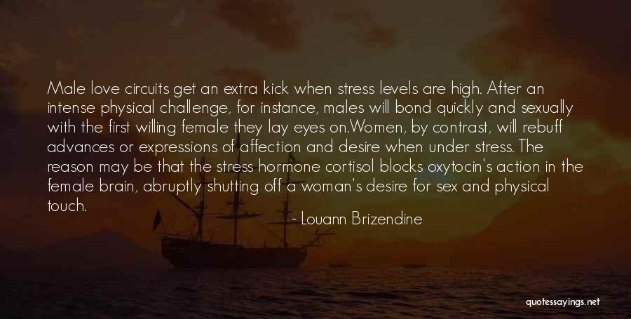 Louann Brizendine Quotes 1004064