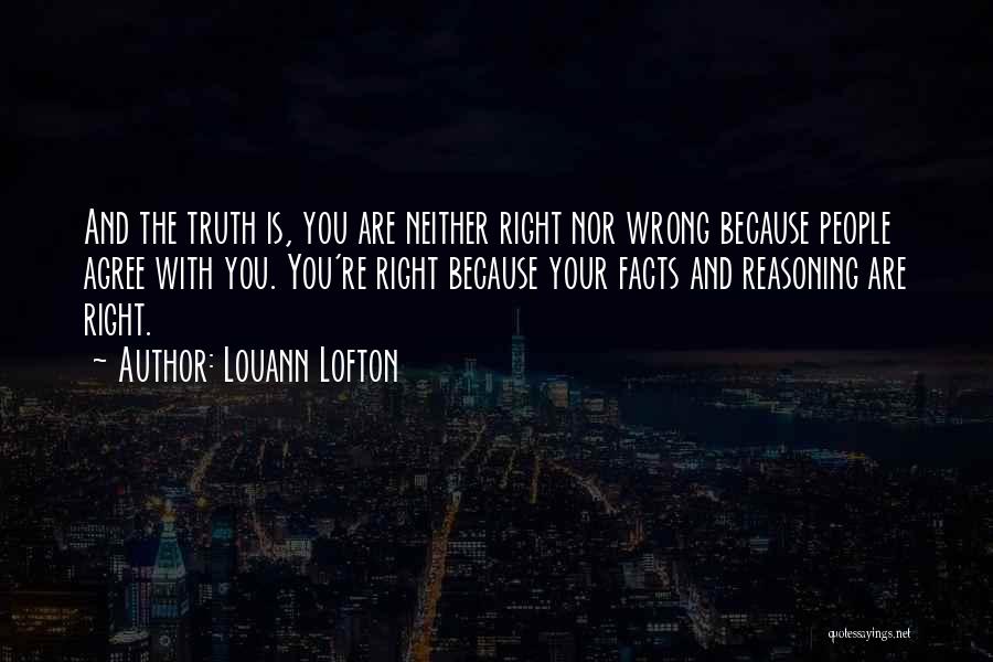 Louann Lofton Quotes 1455131