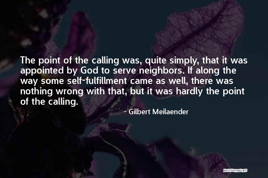 Louanna Rawls Quotes By Gilbert Meilaender