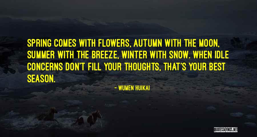Louarna Quotes By Wumen Huikai Louarna Quotes By Wumen Huikai