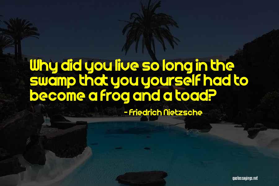 Loubat Quotes By Friedrich Nietzsche Loubat Quotes By Friedrich Nietzsche
