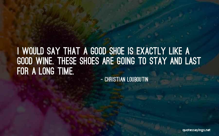 Louboutin Quotes By Christian Louboutin Louboutin Quotes By Christian Louboutin