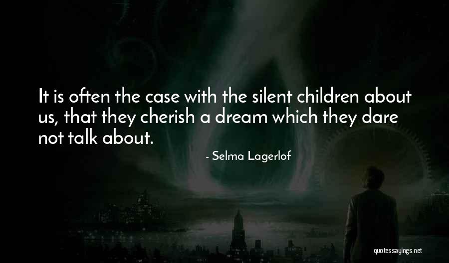 Loucarte Quotes By Selma Lagerlof Loucarte Quotes By Selma Lagerlof