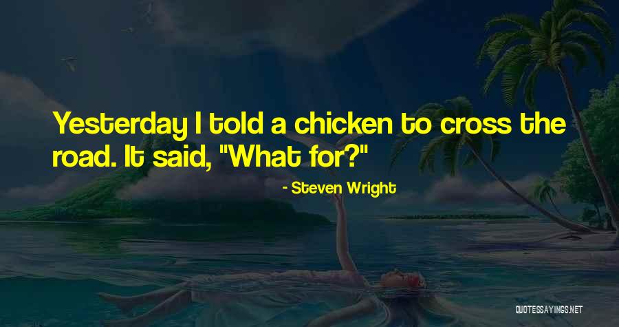 Louche Clothing Quotes By Steven Wright Louche Clothing Quotes By Steven Wright