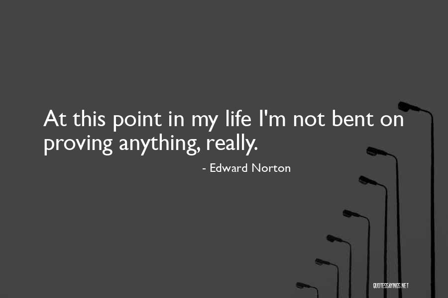 Loucka U Vala Sk Ho Mezir C Quotes By Edward Norton Loucka U Vala Sk Ho Mezir C Quotes By Edward Norton