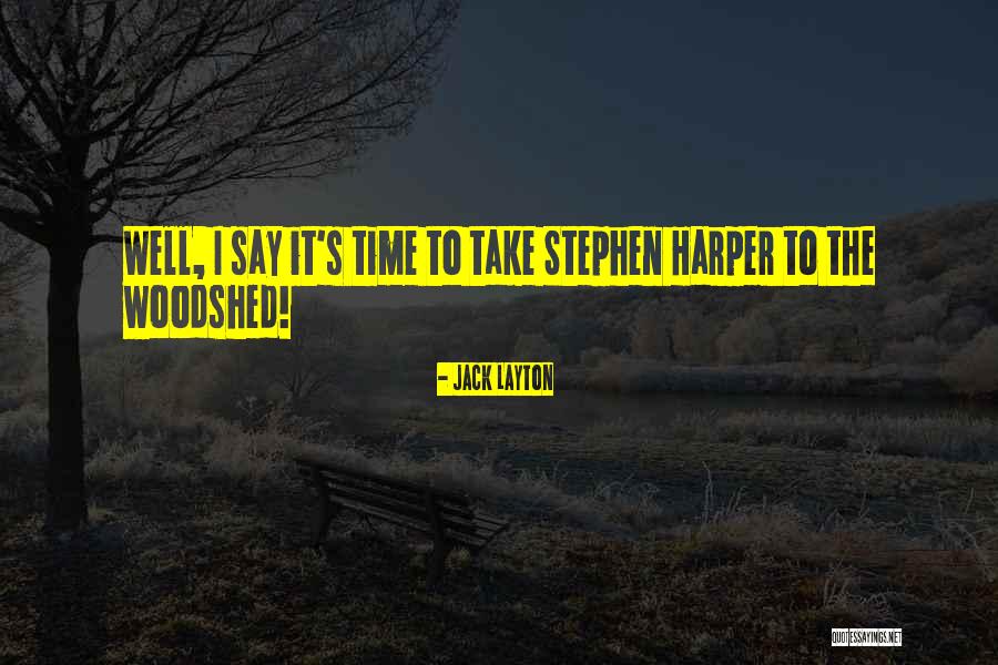 Loucol Quotes By Jack Layton Loucol Quotes By Jack Layton