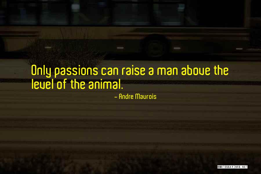 Loucura Em Quotes By Andre Maurois Loucura Em Quotes By Andre Maurois