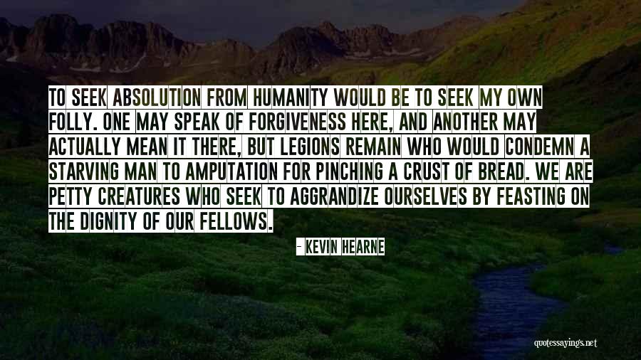 Loucura Em Quotes By Kevin Hearne Loucura Em Quotes By Kevin Hearne