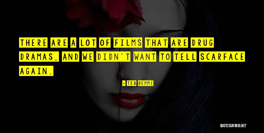 Loucura Em Quotes By Ted Demme Loucura Em Quotes By Ted Demme