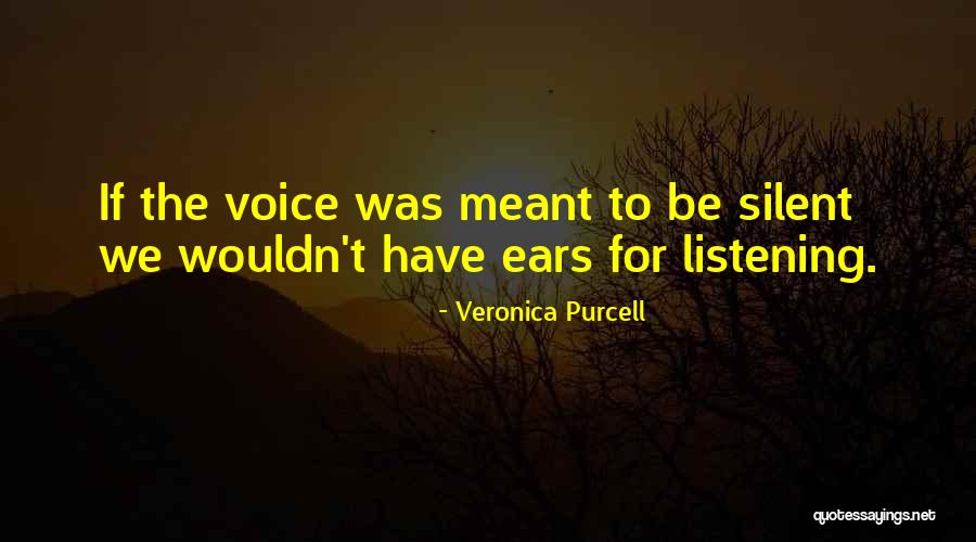 Loud And Proud Quotes By Veronica Purcell Loud And Proud Quotes By Veronica Purcell