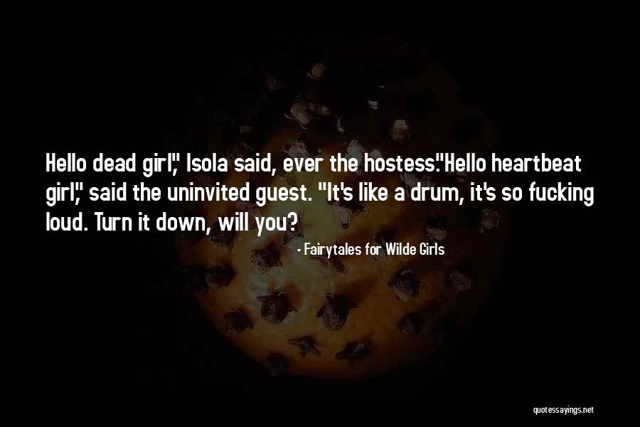 Loud Girls Quotes By Fairytales For Wilde Girls Loud Girls Quotes By Fairytales For Wilde Girls