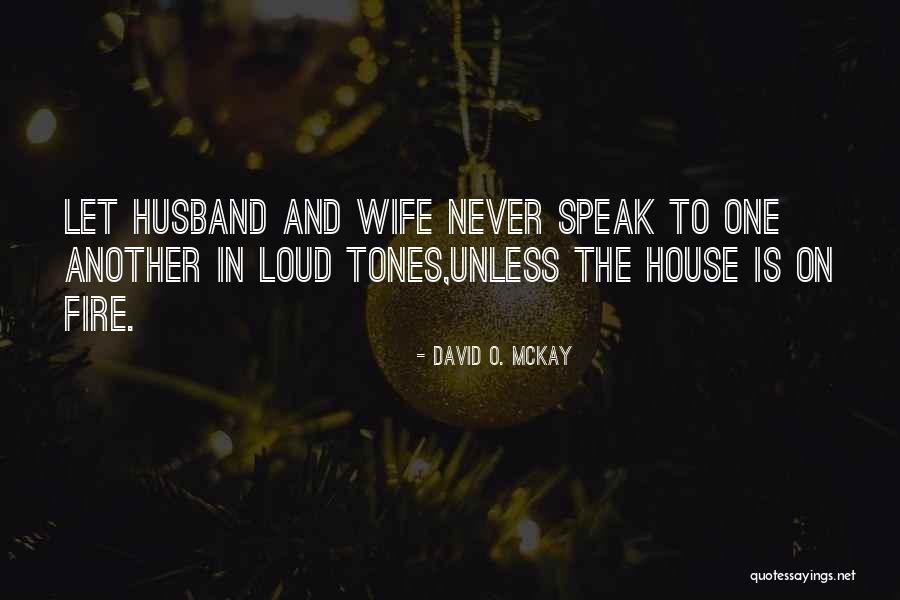Loud House Quotes By David O. McKay Loud House Quotes By David O. McKay