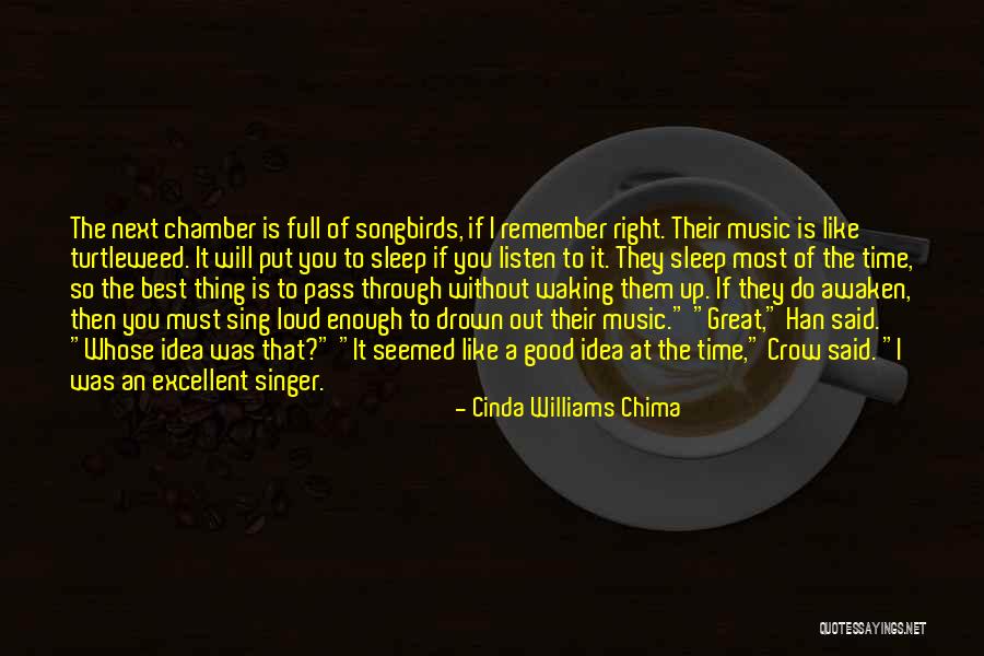 Loud Music Quotes By Cinda Williams Chima