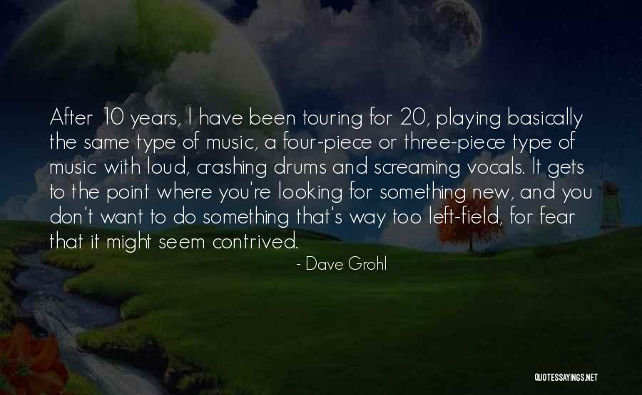 Loud Music Quotes By Dave Grohl