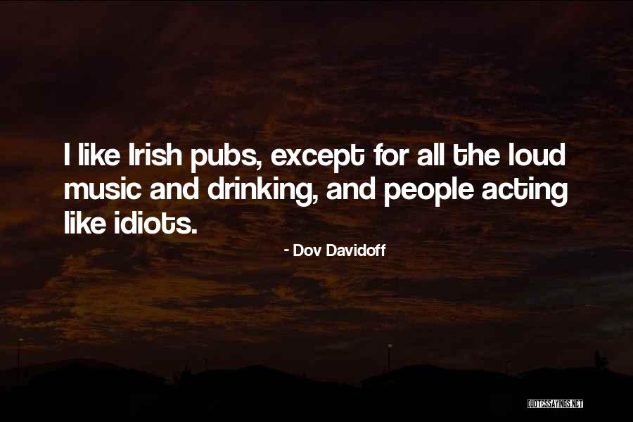 Loud Music Quotes By Dov Davidoff Loud Music Quotes By Dov Davidoff