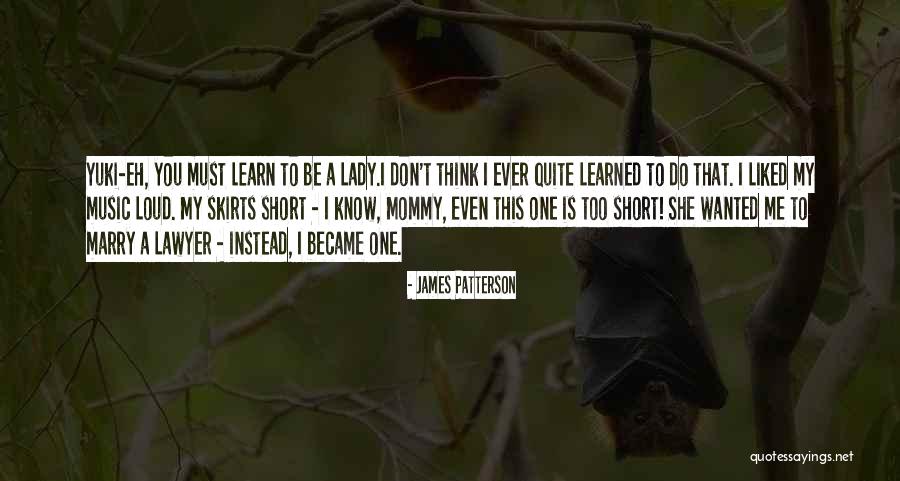 Loud Music Quotes By James Patterson Loud Music Quotes By James Patterson