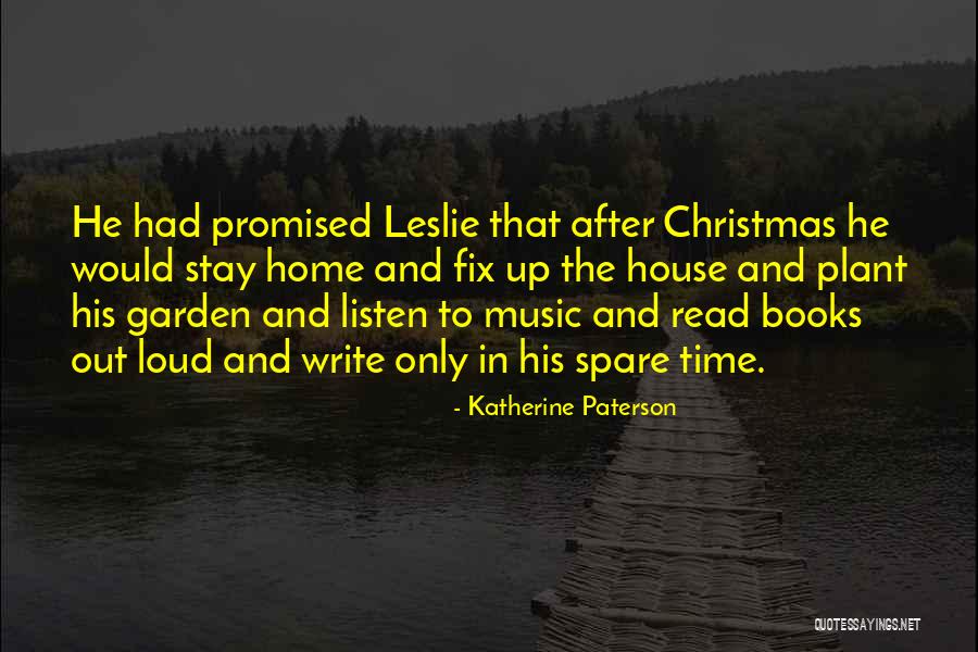 Loud Music Quotes By Katherine Paterson