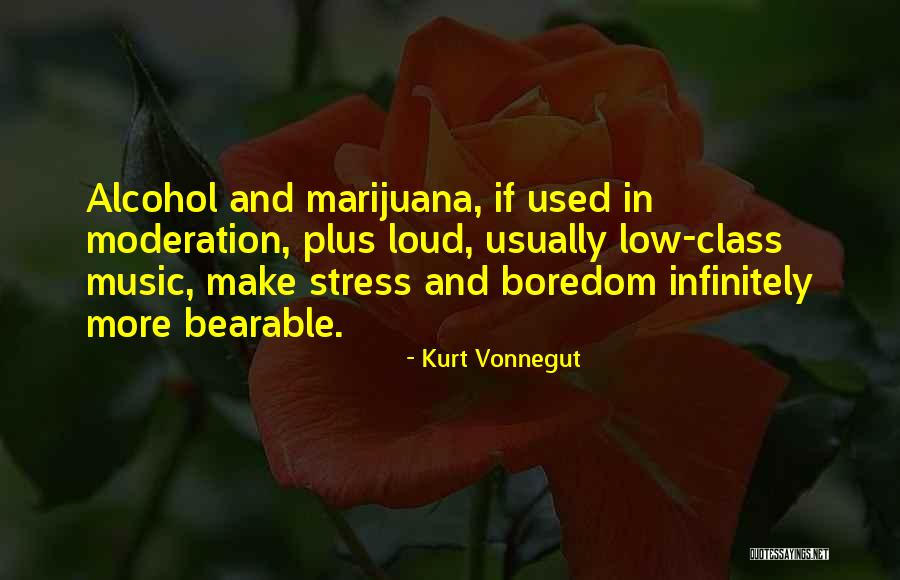 Loud Music Quotes By Kurt Vonnegut