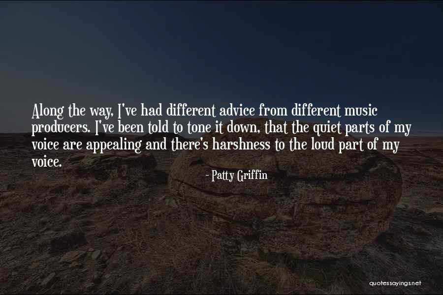 Loud Music Quotes By Patty Griffin