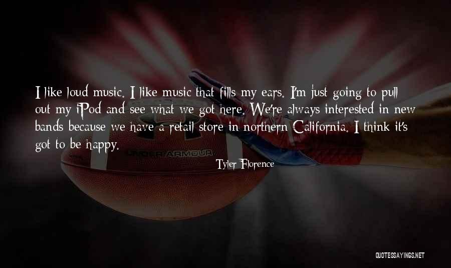 Loud Music Quotes By Tyler Florence Loud Music Quotes By Tyler Florence