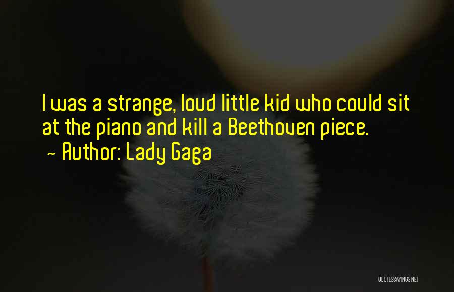 Loud Quotes By Lady Gaga
