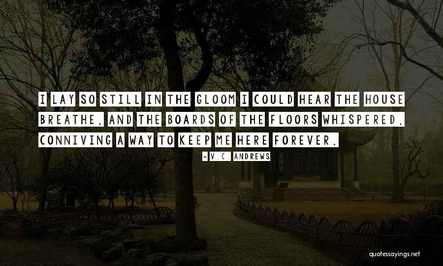 Loudens Quotes By V.C. Andrews Loudens Quotes By V.C. Andrews