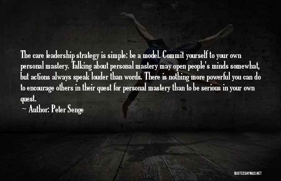 Louder Than Words Quotes By Peter Senge