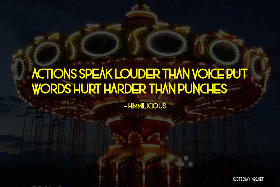 Louder Voice Quotes By Himmilicious